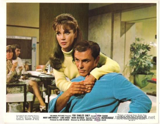 Cinema: FCJ 10315 FOR SINGLES ONLY JOHN SAXON MARY ANN MOBLEY FOTOCROMO ORIGINAL AMERICANO