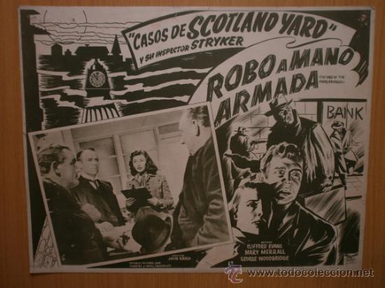 Cine: LOBBY CARD MEXICANO. ROBO A MANO ARMADA. CASOS DE SCOTLAND YARD.CLIFORD EVANS.