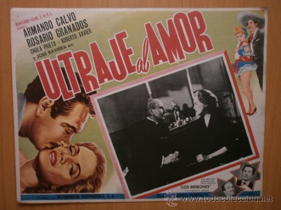 Cine: LOBBY CARD MEXICANO. ULTRAJE DE AMOR. ARMANDO CALVO, ROSARIO GRANADOS.