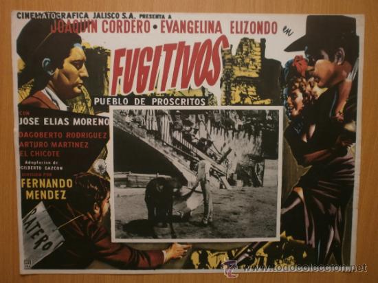 Cine: LOBBY CARD MEXICANO. FUGITIVOS. JOAQUIN CORDERO,EVANGELINA ELIZONDO.