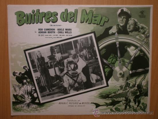 Cine: LOBBY CARD MEXICANO. BUITRES DEL MAR. ROD CAMERON, ADELE MARA, ADRIAN BOOTH.