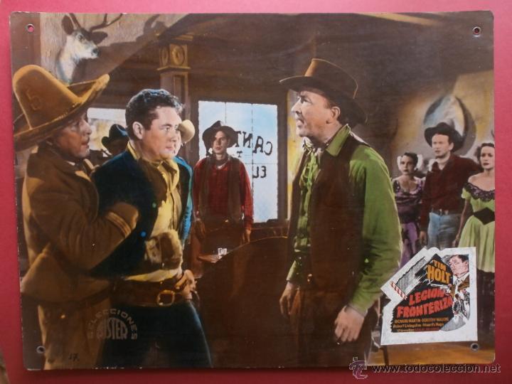 Cine: FOTOCROMO CARTON. LEGION FRONTERIZA. TIM HOLT,RICHARD MARTIN,DOROTHY MALONE.