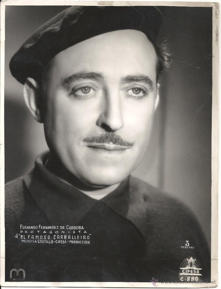 Cin&eacute;ma: F20392 FERNANDO FERNANDEZ DE CORDOBA FAMOSO CARBALLEIRA CIFESA FOTOMONTAJE FOTO ORIG B/N ESPA&Ntilde;OLA