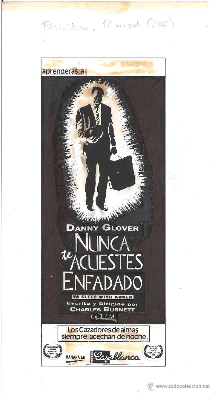 Cine: G6653 NUNCA TE ACUESTES ENFADADO DANNY GLOVER MAQUETA FOTOMONTAJE ORIGINAL
