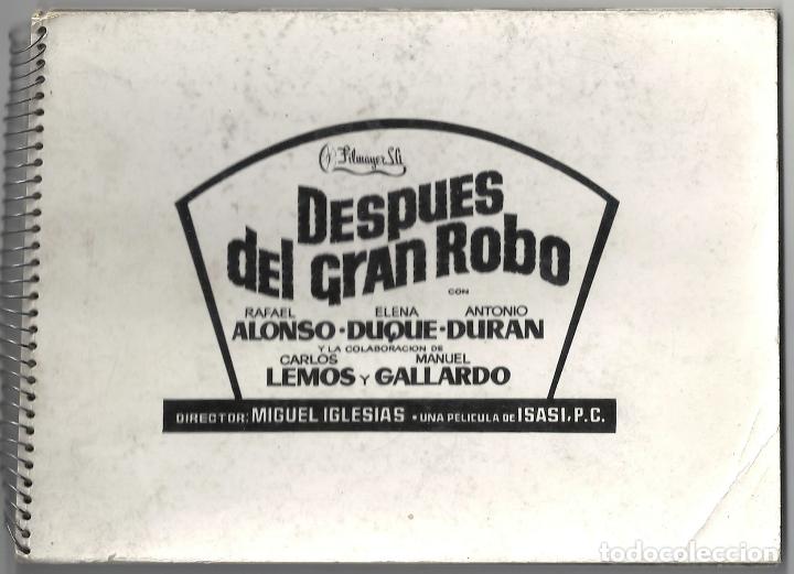 Cine: F28729 DESPUES DEL GRAN ROBO RAFAEL ALONSO ELENA DUQUE GUIA LIBRITO 10 FOTOS B/N ORIGINAL ESPA&Ntilde;OLAS
