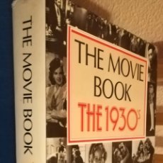 Cine: THE MOVIE BOOK THE 1930 CON CINCO MIL ILUSTRACIONES. TAPA DURA CON SOBRECUBIERTA. Lote 161417533