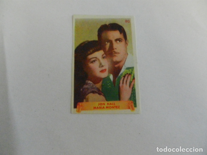Cine: JON HALL Y MARIA MONTEZ -  ACTORES DE CINE CROMO N&ordm; 80 A&Ntilde;OS 40-50.