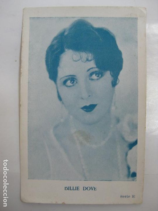 Cinema: ANTIGUO FOTO CROMO POSTAL - SERIE E - BILLIE DOVE