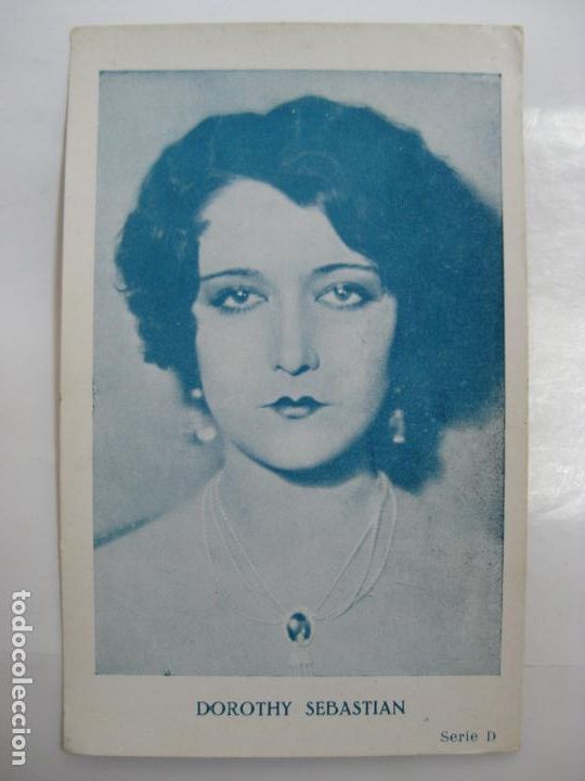 Cinema: ANTIGUO FOTO CROMO POSTAL - SERIE D - DOROTHY SEBASTIAN