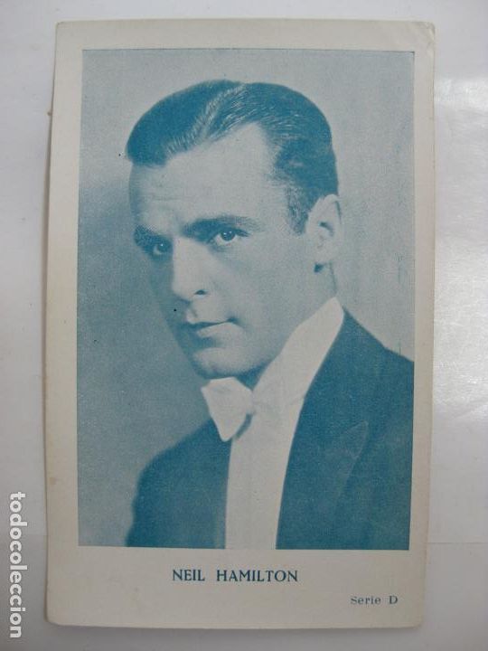 Cinema: ANTIGUO FOTO CROMO POSTAL - SERIE D - NEIL HAMILTON