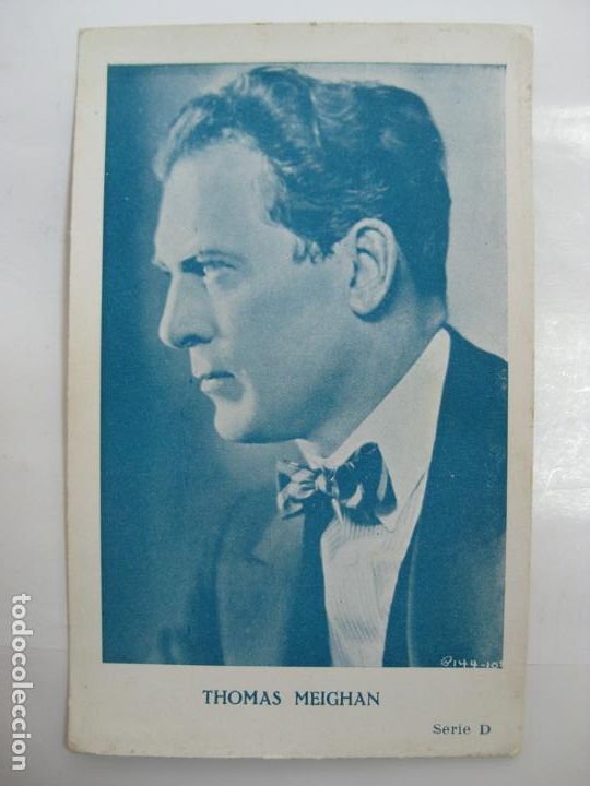 Cinema: ANTIGUO FOTO CROMO POSTAL - SERIE D - THOMAS MEIGHAN