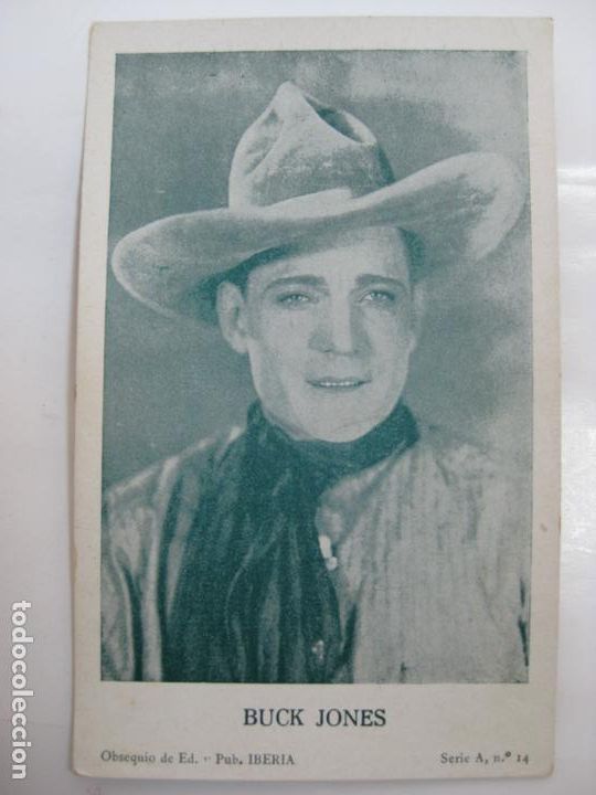 Kino: ANTIGUO FOTO CROMO POSTAL - SERIE A N&ordm;14 - BUCK JONES