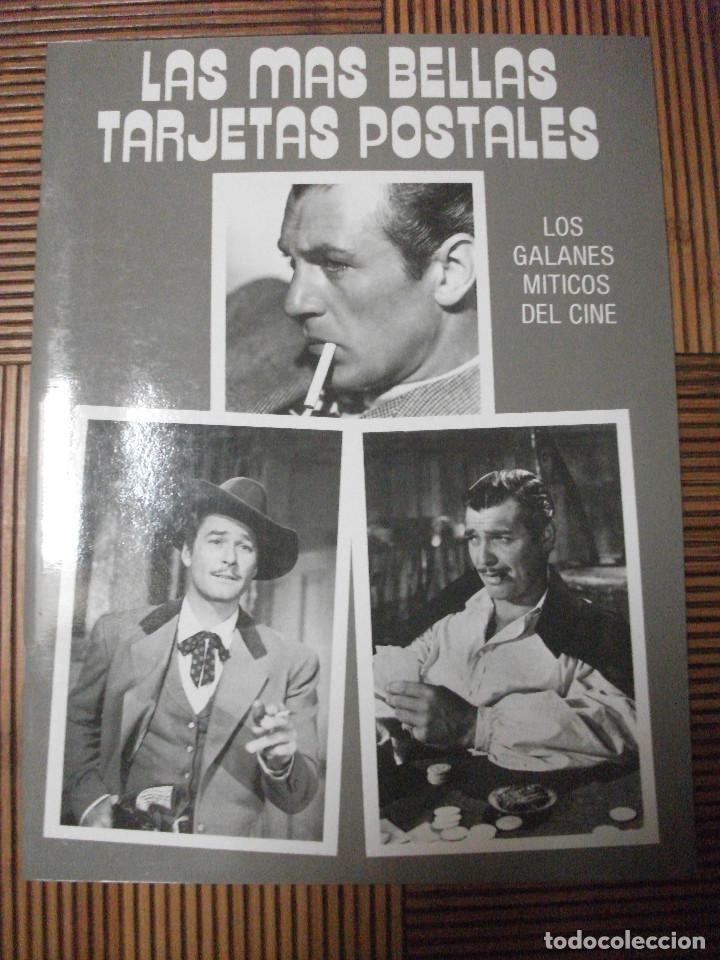 Cine: LAS M&Aacute;S BELLAS TARJETAS POSTALES, LOS GALANES M&Iacute;TICOS DEL CINE