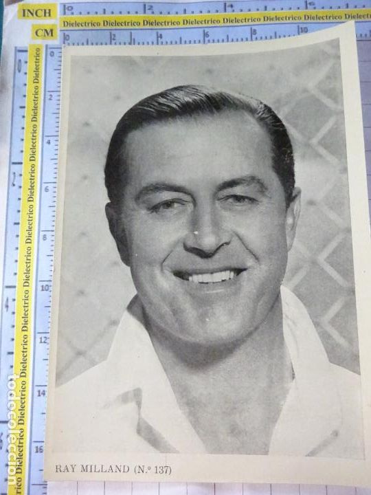 Kino: FOTO DE CINE. ACTORES ACTRICES HOLLYWOOD. OBSEQUIO REVISTA FLORITA. 137 RAY MILLAND