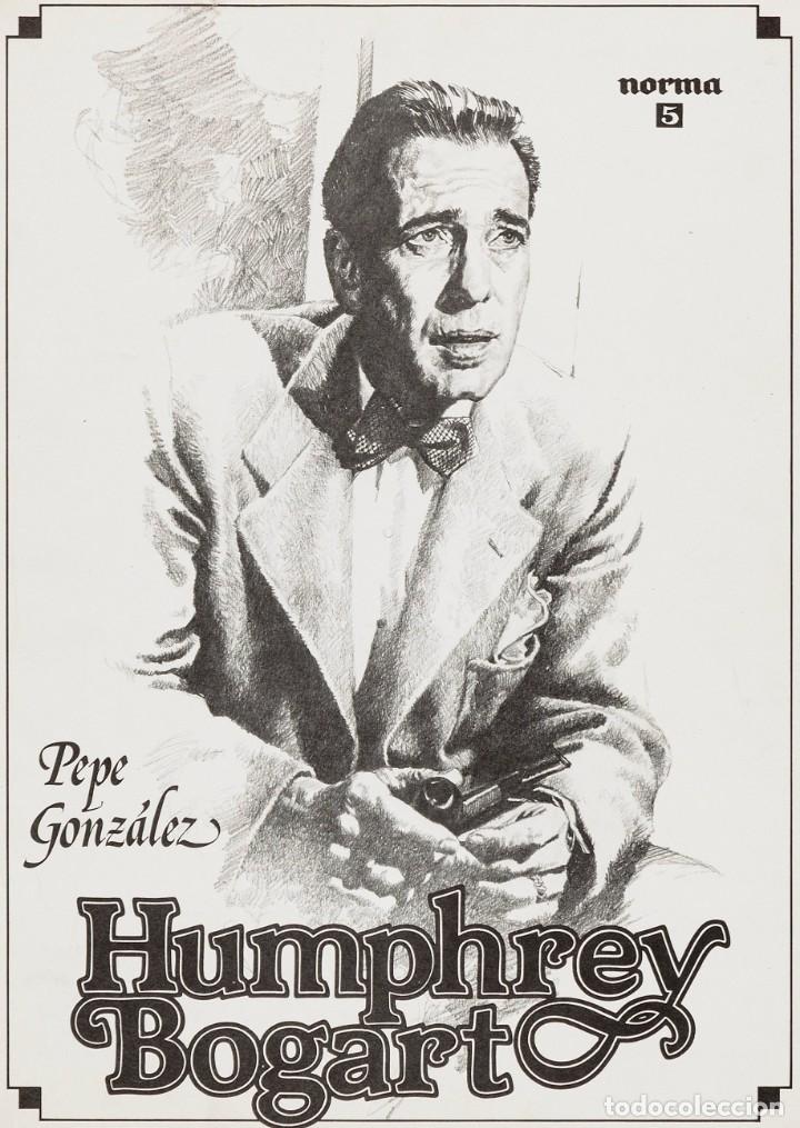 Cine: HUMPHREY BOGART. L&Aacute;MINAS DE PEPE GONZ&Aacute;LEZ. PORTAFOLIOS COMPLETO