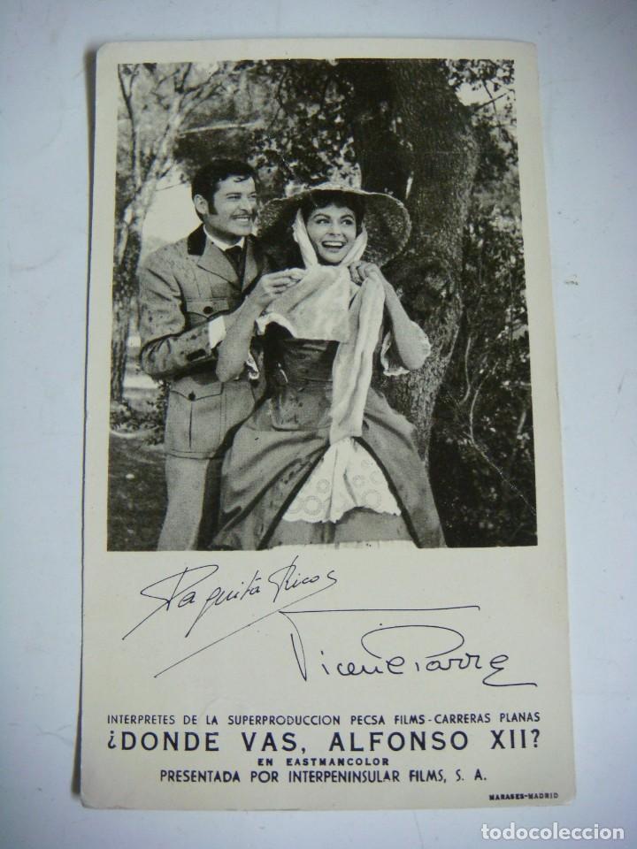 Cine: POSTAL DE PAQUITA RICO Y VICENTE PARRA DONDE VAS ALFONSO XII CAJ N&ordm;-3