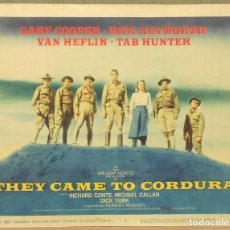 Cine: LCJ 626D THEY CAME TO CORDURA GARY COOPER RITA HAYWORTH FOTOCROMO LOBBY TITLE CARD ORIG AMERICANO