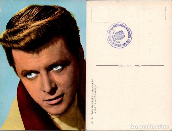 Cinema: Edward Byrnes - T.V. 7-7 - Warne Bros - Ed. Este n&ordm; 88-T - 15x10cm-Sello Ministerio de Informaci&oacute;n y