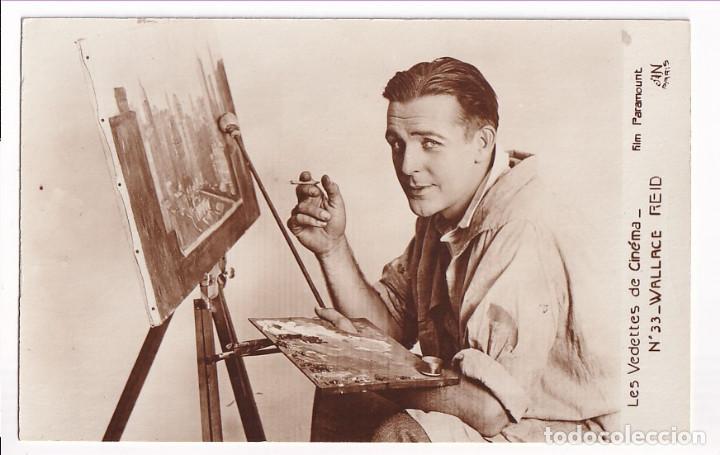 Cine: WALLACE REID. LES VEDETTES DE CIN&Eacute;MA. N&ordm; 33. FALM PARAMOUNT. POSTAL FOTOGR&Aacute;FICA
