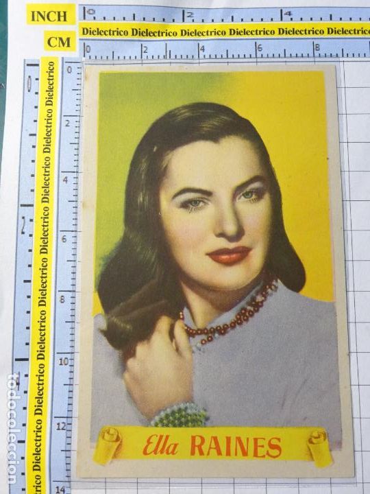 Kino: ANTIGUO FOTO CROMO DE CINE. ACTORES ACTRICES. ELLA RAINES. 253