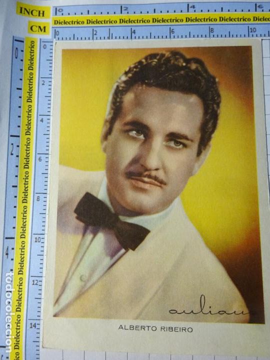 Kino: ANTIGUA FOTO POSTAL CROMO DE CINE. ACTOR. ALBERTO RIBEIRO 240