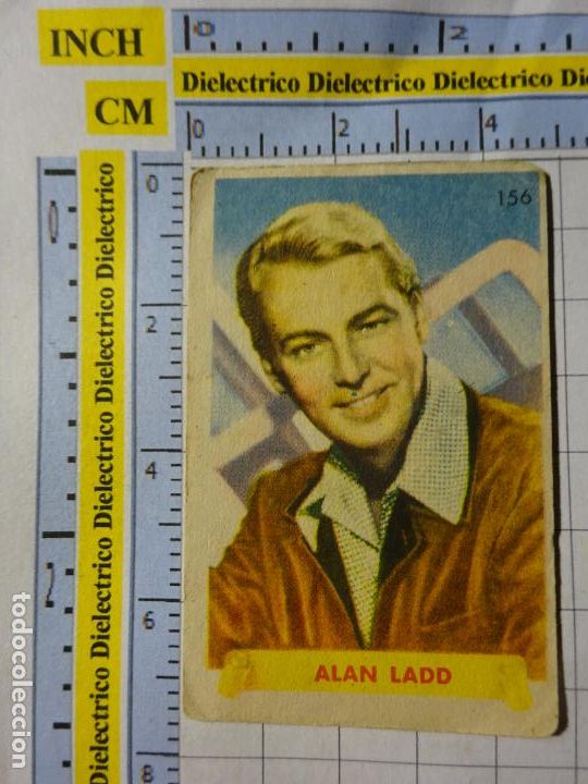 Kino: ANTIGUO CROMO DE CINE. ARTISTAS CINEMATOGR&Aacute;FICOS. ESTRELLAS FAMOSAS. 156 ALAN LADD. 1