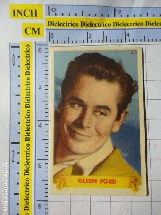 Cinema: ANTIGUO CROMO DE CINE. ARTISTAS CINEMATOGR&Aacute;FICOS ESTRELLAS FAMOSAS. 85 GLEEN FORD 70