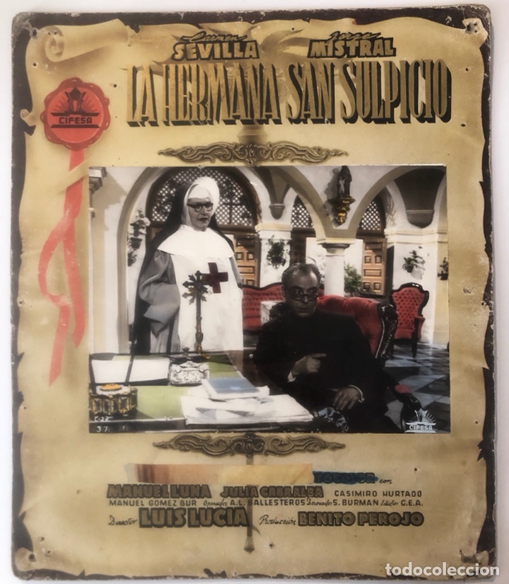 Cine: Fotocromo original Cifesa la hermana san Sulpicio.Jorge mistral Carmen sevilla Manuel luna 31x36 cm