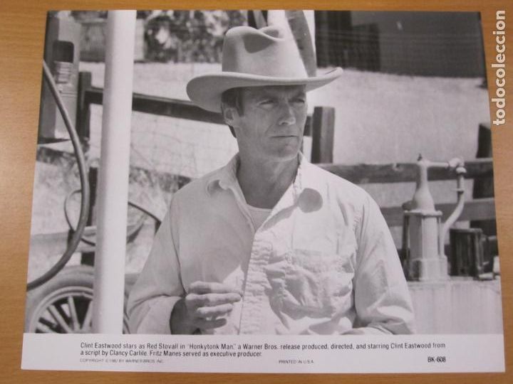 Cine: Clint Eastwood - foto b/n original usa - Honkytonk man El aventurero de medianoche