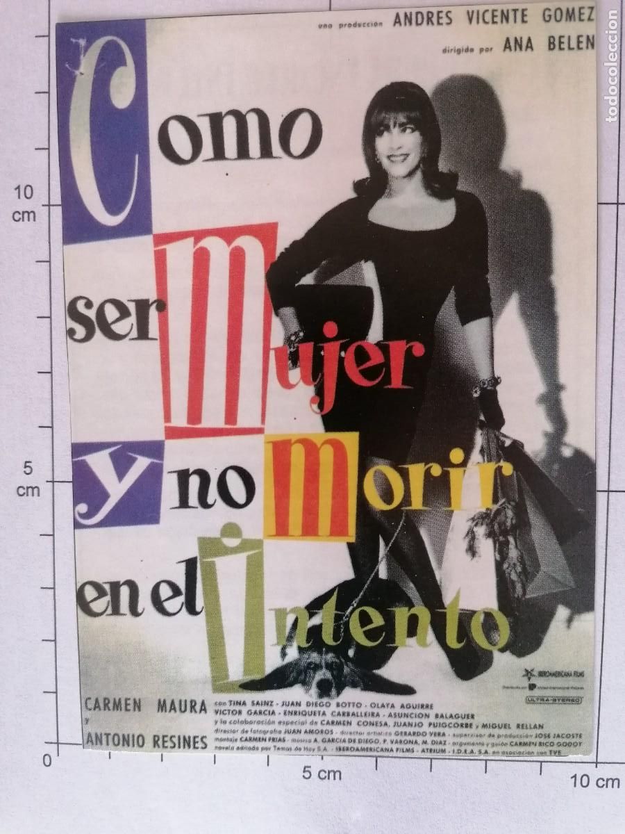 Cinema: FICHA REVISTA PANTALLA 3 COMO SER MUJER Y NO MORIR EN EL INTENTO CARMEN MAURA 1991