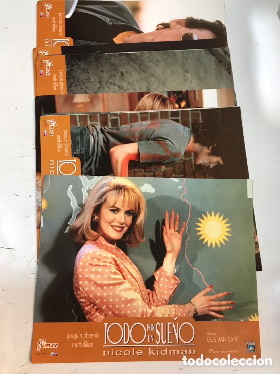 Cin&eacute;ma: TODO POR UN SUE&Ntilde;O - NICOLE KIDMAN, MATT DILLON, JOAQUIN PHOENIX - SET COMPLETO 10 FOPTOCROMOS