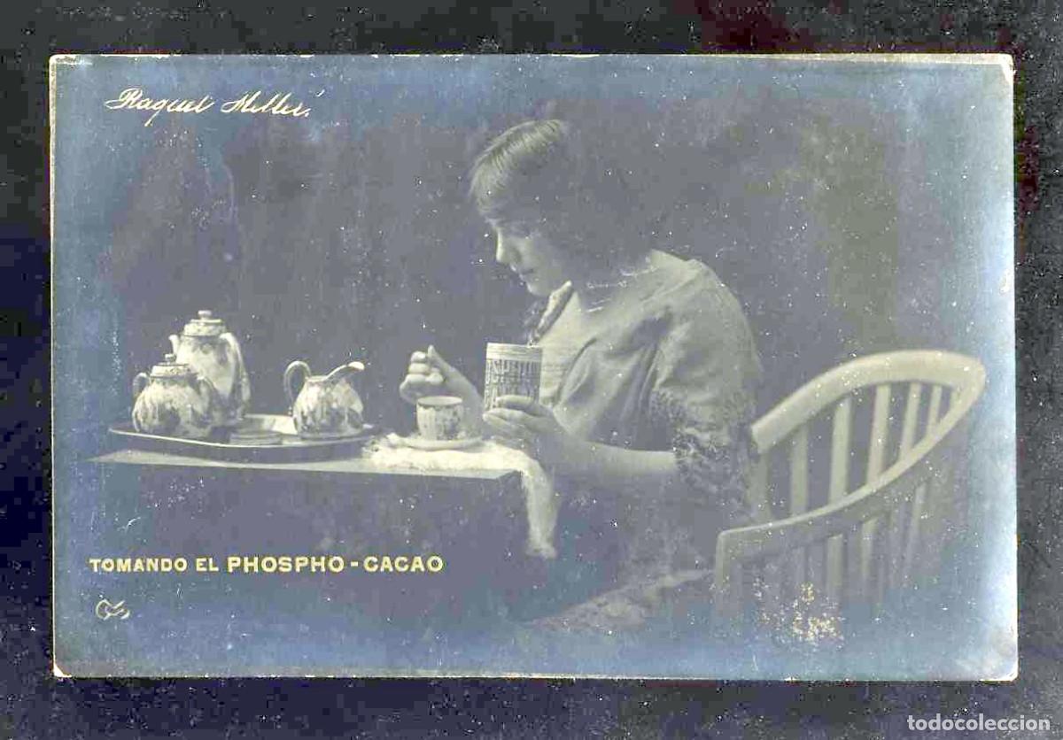 Cine: Postal de RAQUEL MELLER. Publicidad de Phospho-cacao. Fotografica antigua