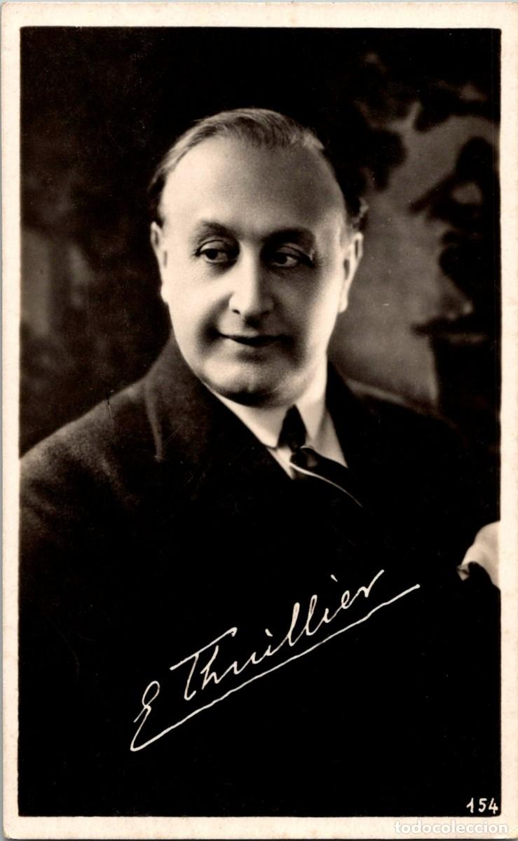 Cin&eacute;ma: Emilio Thuillier - Antigua Postal con Aut&oacute;grafo Impreso - Ed. Fotogr&aacute;fica n&ordm; 154 - 138x86mm