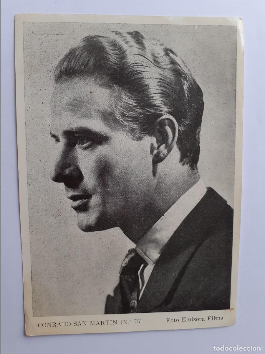Cin&eacute;ma: POSTAL - CONRADO SAN MARTIN № 75 - FOTO EMISORA FILMS - COLECCI&Oacute;N DE ARTISTAS DE PANTALLA