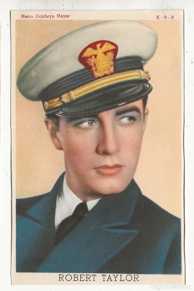 Cine: ROBERT TAYLOR - METRO GOLDWYN MAYER - K - 3 - 6 - 14 X 9