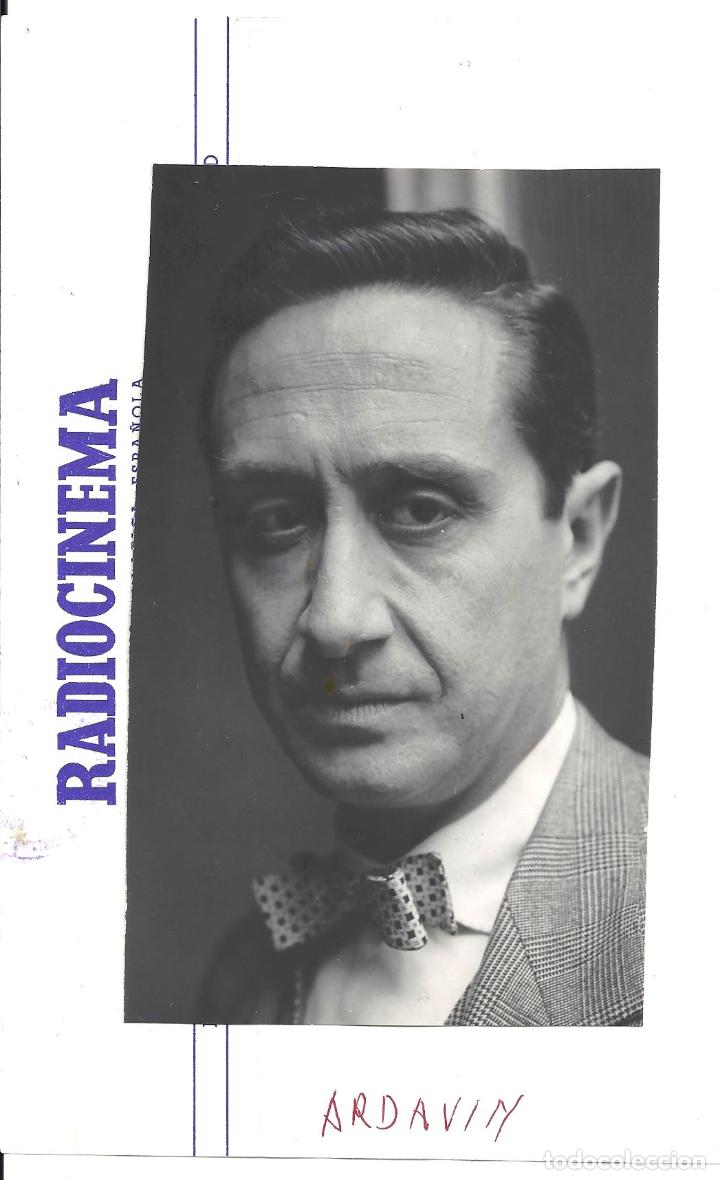 Cinema: F34433 CESAR FERNANDEZ ARDAVIN DIRECTOR FOTO B/N ORIGINAL ESPA&Ntilde;OLA