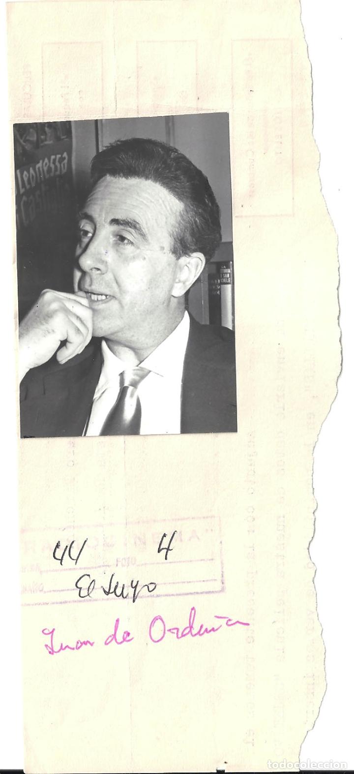 Cinema: F34489 JUAN DE ORDU&Ntilde;A FOTO B/N ORIGINAL ESPA&Ntilde;OLA