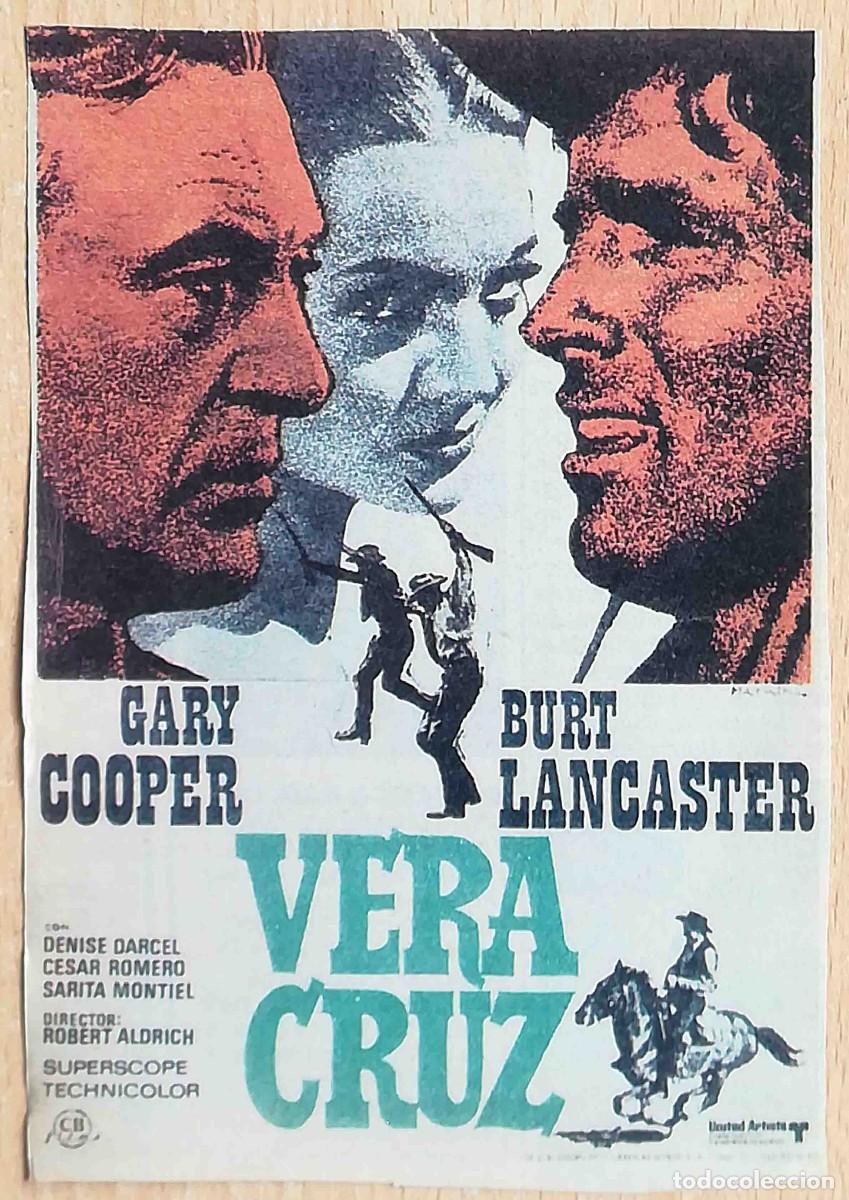 Cine: Vera Cruz. Robert Aldrich 1954 (Gary Cooper, Burt Lancaster, Denise Darcel) Programa de mano revista