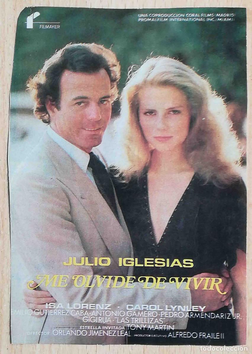 Cine: Me olvid&eacute; de vivir. Orlando Jim&eacute;nez Leal, 1980 (Julio Iglesias, Isa Lorenz) Programa de mano revista