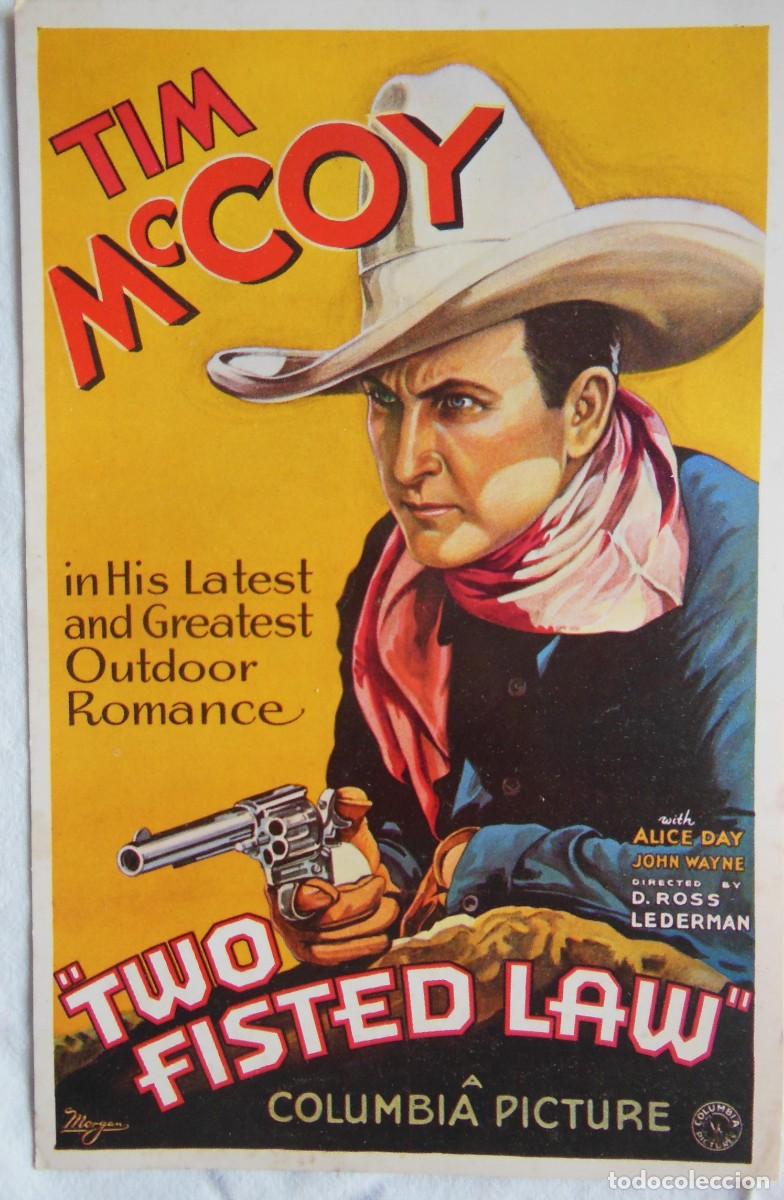 Cine: Tim McCoy in his latest and greatest outdoor romance. Two fisted law. 1971
