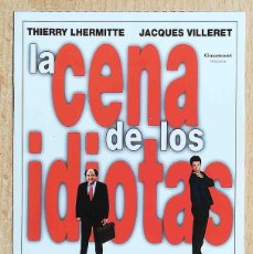 Cine: LA CENA DE LOS IDIOTAS. FRANCIS VEBER, 1998 (THIERRY LHERMITTE) PROGRAMA DE MANO REVISTA GRAN CINEMA