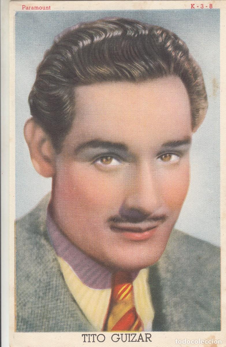 Kino: 193 Fotocromos de Actores y Actrices - TITO GUIZAR (Paramount)