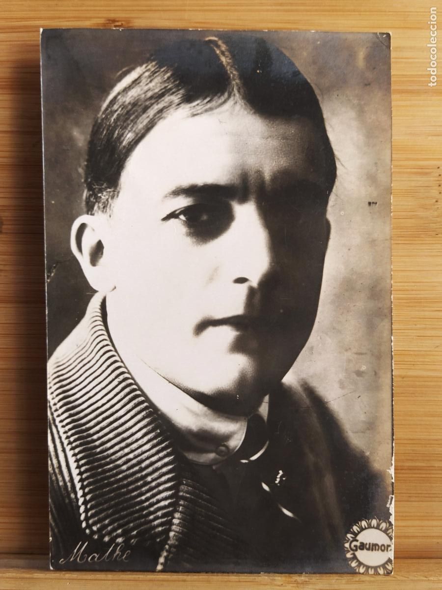 Cin&eacute;ma: MATHE - GAUMONT - ACTOR - FOTOGRAFICA - POSTAL ANTIGUA -(108.945)