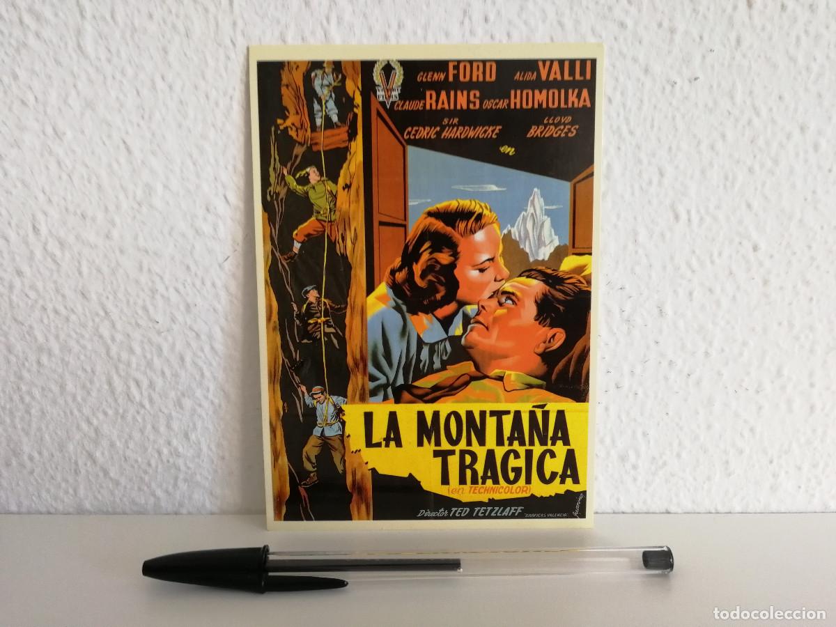 Cine: POSTAL -10*15- LA MONTA&Ntilde;A TRAGICA - ALIDA VALLI - GLENN FORD