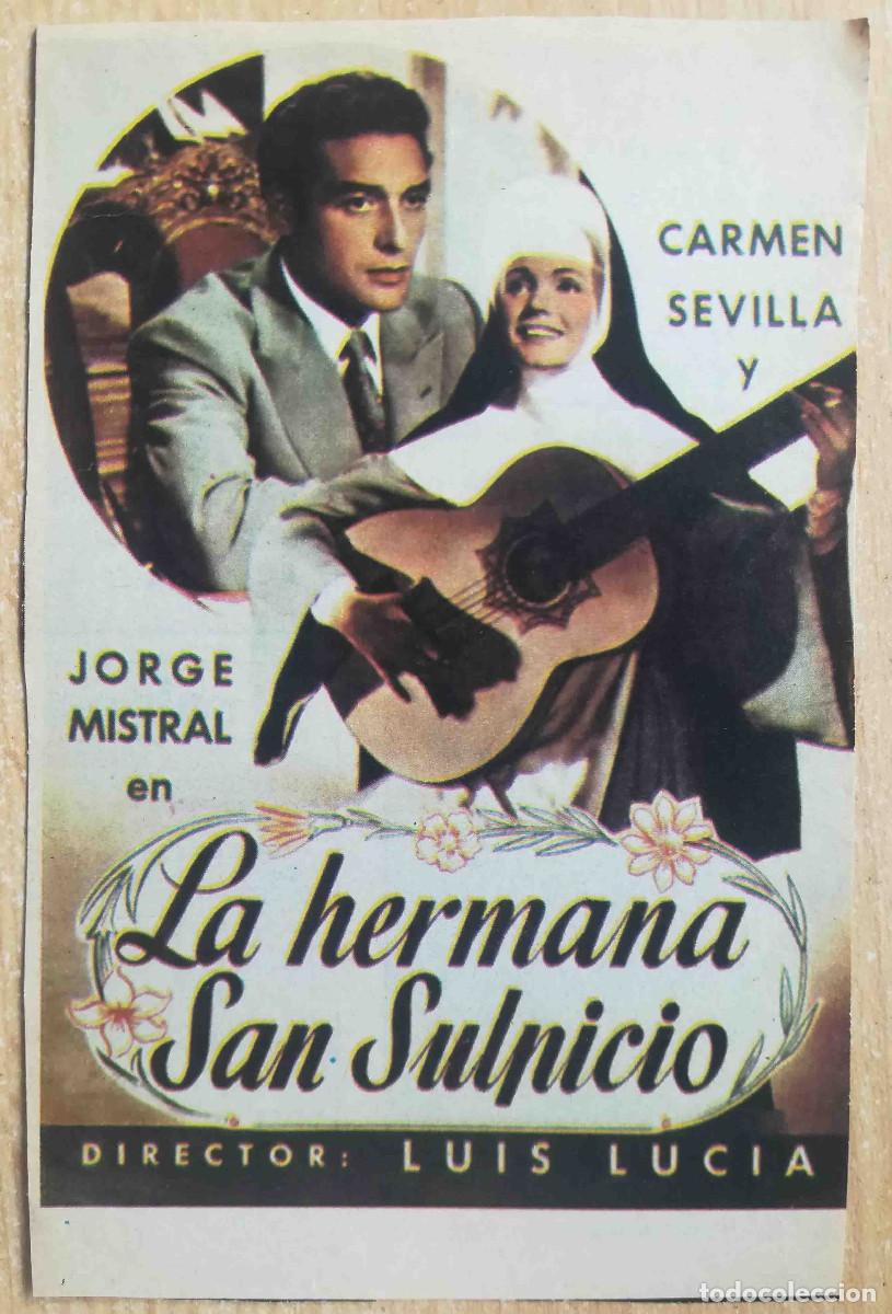Cine: La hermana San Sulpicio. Luis Lucia, 1952 (Carmen Sevilla, Jorge Mistral) Programa de mano revista
