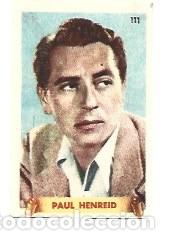 Kino: CROMO DE FAMOSIS DEL CINE N &ordm;111 PAUL MENREID ESTUBO PEGADO