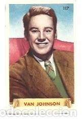 Kino: CROMO DE FAMOSIS DEL CINE N &ordm;117 VAN JOHNSON ESTUBO PEGADO