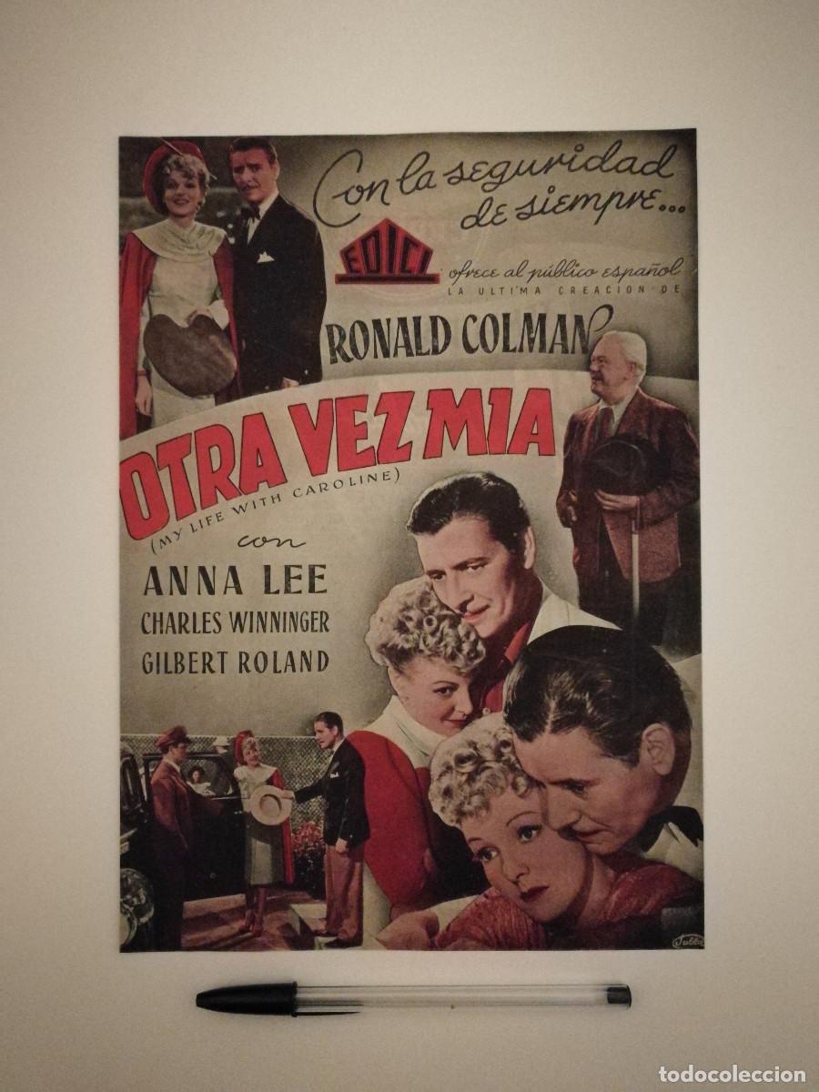 Cine: ANTIGUO ANUNCIO ENCARTONADO - A4- OTRA VEZ MIA - RONALD COLMAN - ANNA LEE