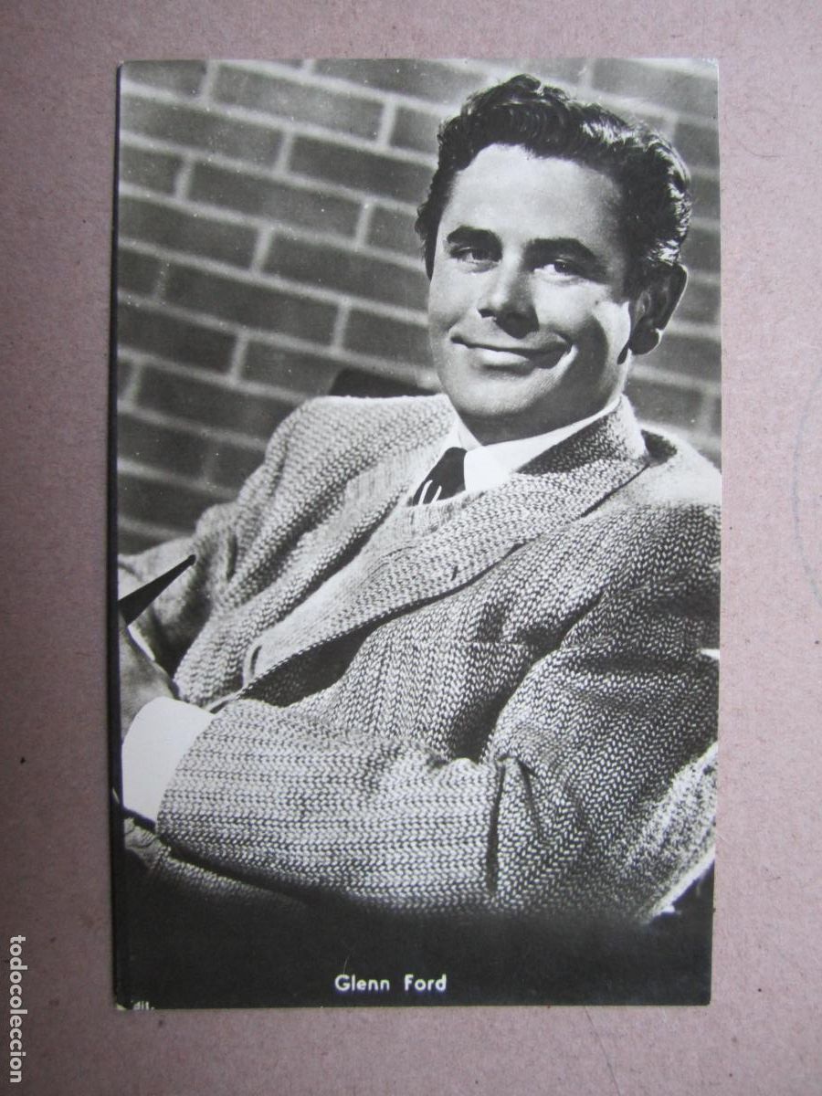 Cine: glenn ford - postal original b/n - cinema actor
