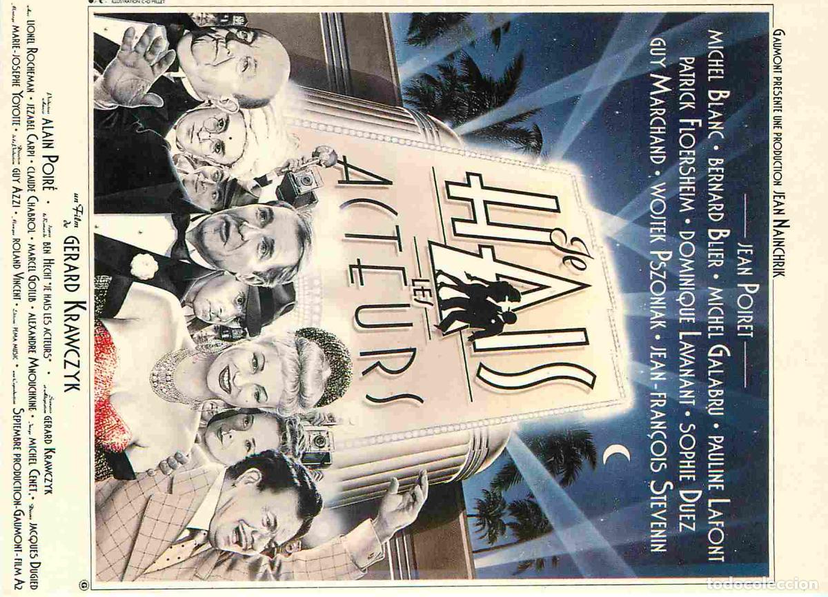 Cine: Cinema - Affiche de Film - Je hais les acteurs - Michel Blanc - Bernard Blier - Michel Galabru - CPM